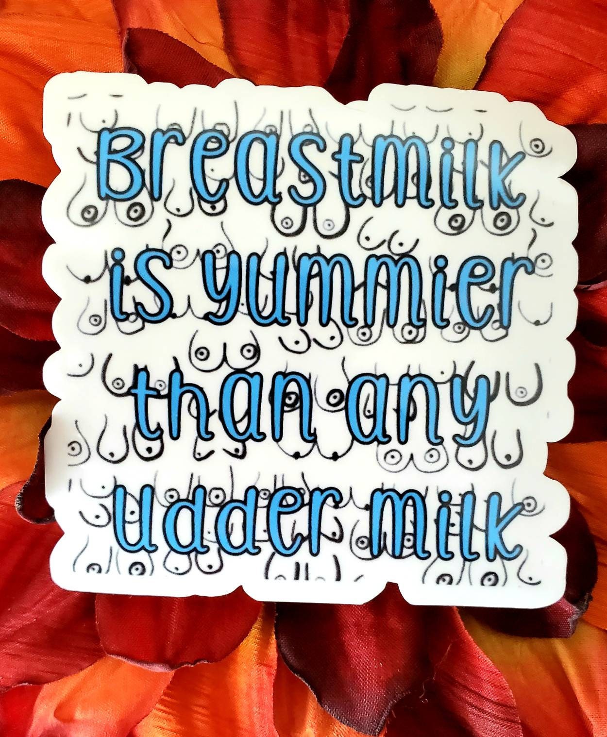Breastfeeding sticker, pump sticker, breast pump decal, breastfeeding decal, breastfeeding sticker, better than any udder milk sticker