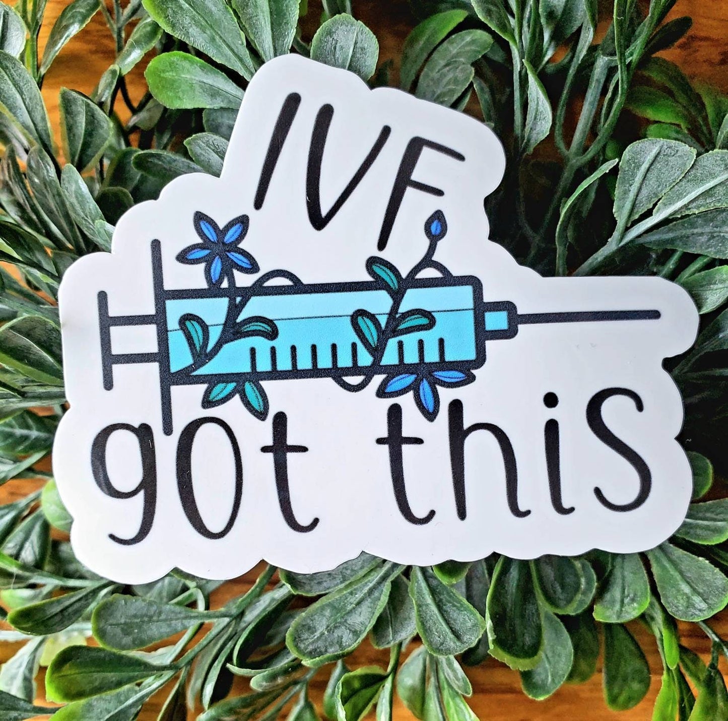 Ivf awareness sticker, ivf warriors, 1 in 8 sticker, ivf sticker, ive got this sticker, laptop sticker, tumbler sticker